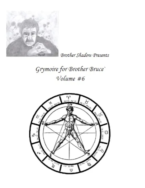 The Grymoire for Brother Bruce by Bruce Barnett Vol 6